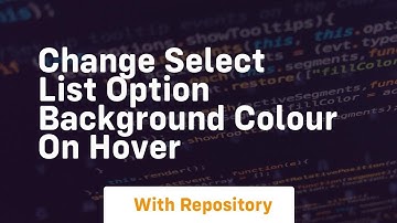 change select list option background colour on hover