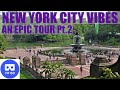 VR180 NEW YORK CITY VIBES: AN EPIC TOUR Pt.2