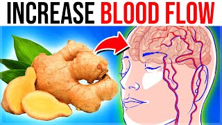 10 TOP SUPER Foods To Increase Blood Flow And Circulation
