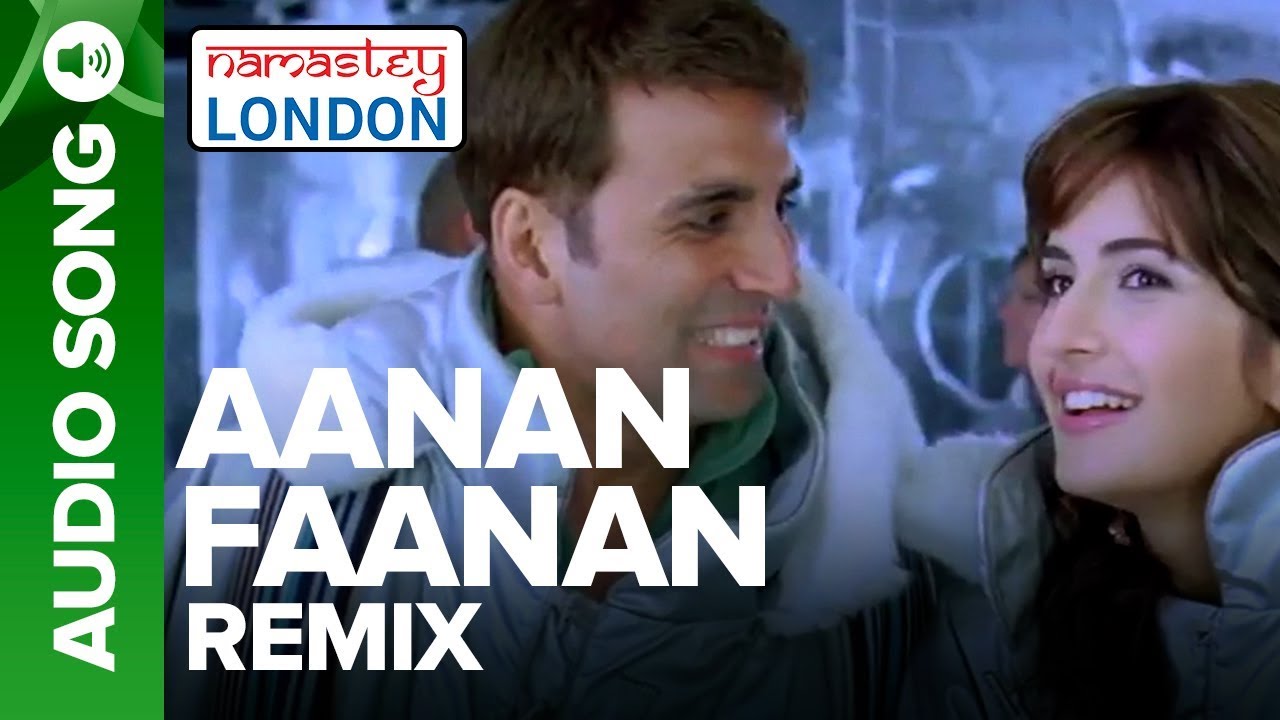 aanan fanan namaste london mp3