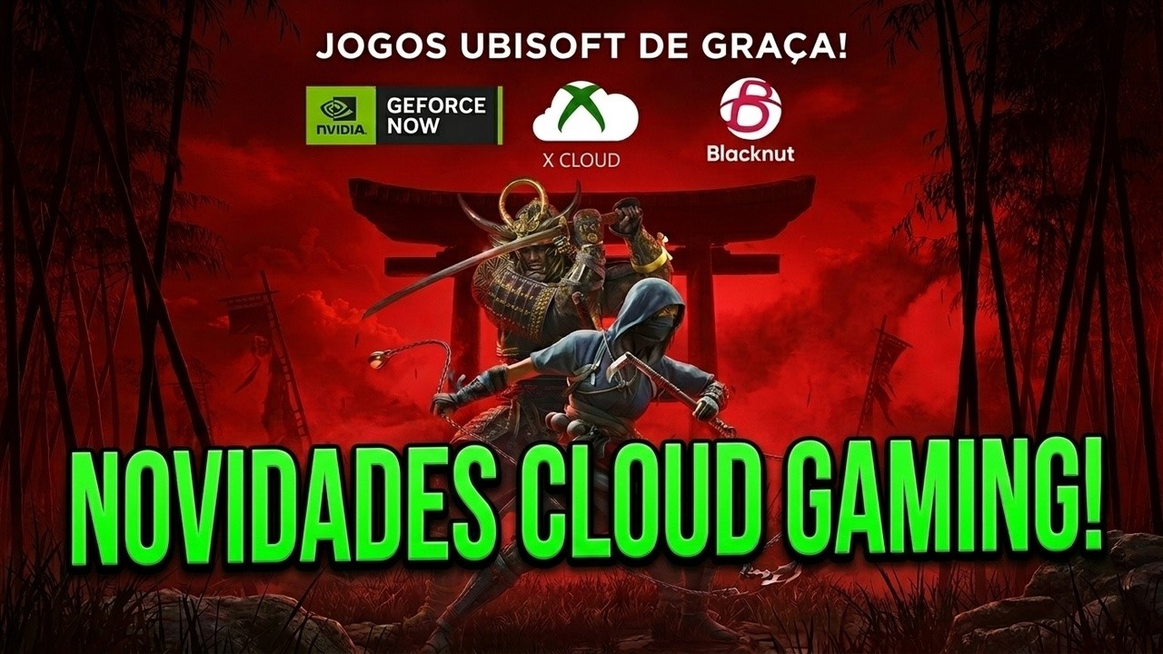 XCLOUD, GEFORCE NOW E BLACKNUT COM UBISOFT+ PREMIUM DE GRAÇA
