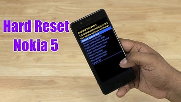 Hard Reset Nokia 5 | Factory Reset Remove Pattern/Lock/Password (How to Guide)