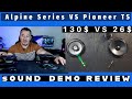 Alpine S S69 S Series vs Pioneer TS F1634R 6 5 Speaker Sound demo