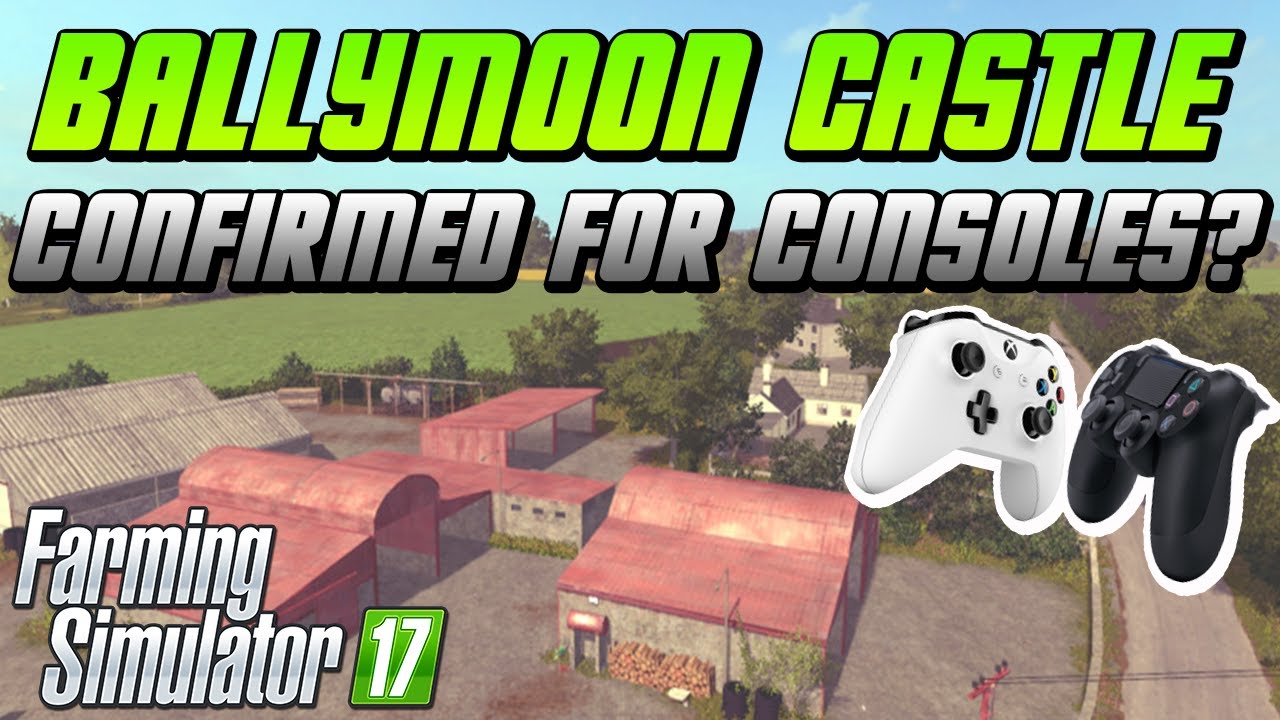 Ballymoon Castle COMING TO Consoles? FS17 Mod Contest Winner Map!