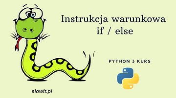 Instrukcja warunkowa If w Pythonie (Python kurs dla początkujących #14)
