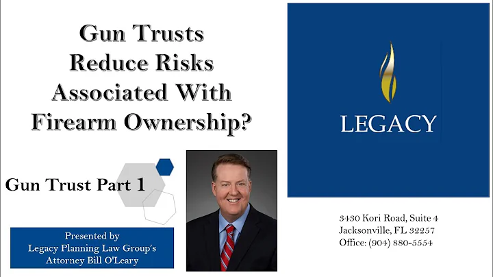 Gun Trusts Part 1: Gun Trusts Reduce Risks Associated With Firearm Ownership