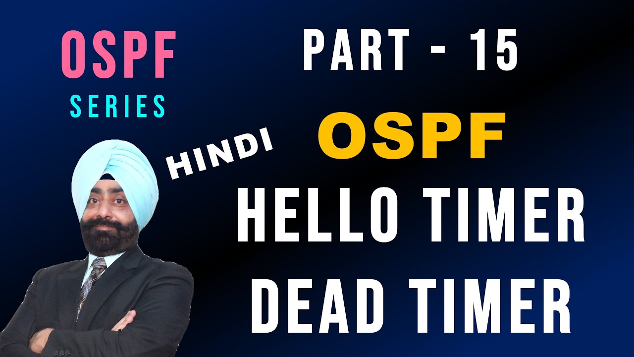 Ospf hello and dead timers ospf 15 cisco ccna 200 301 in hindi