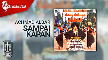 Achmad Albar - Sampai Kapan (Official Karaoke Video)