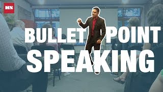 What is Bullet Point Speaking?