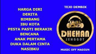 FULL DHEHAN LEGEND MUSIC NASIBKU IBU KOTA BENCANA ANAK PERTAMA DERITA harga diri