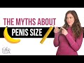 The Myths About Penis Size: Does Size Matter?