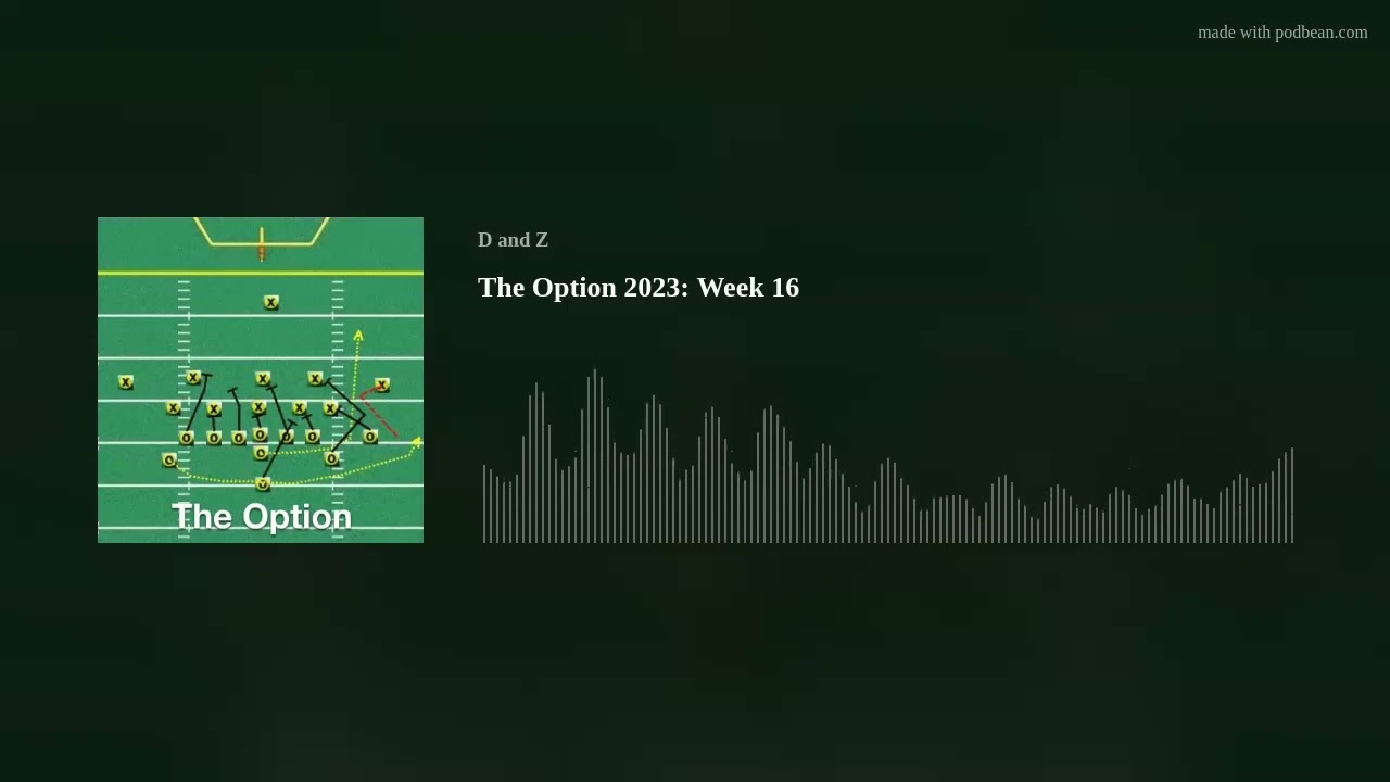 The Option 2023: Week 16