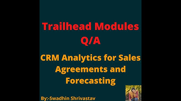 CRM Analytics for Sales Agreements and Forecasting #trailhead #swadhinshrivastav #salesforce