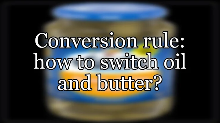 Conversion rule: how to switch oil and butter?