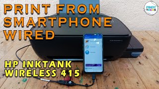 HP INKTANK WIRELESS 415 PRINT FROM SMARTPHONE | WIRED CONNECTION (Tagalog)