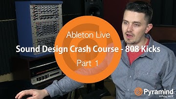 Sound Design Crash Course (Free Download) | 808 Kicks | Part 1
