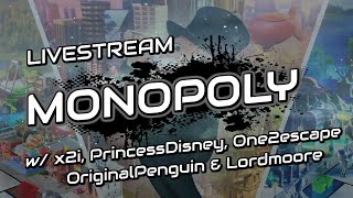 Live Monopoly w/ x2i, PrincessDisney, One2escape, OriginalPenguin and Lordmoore