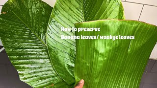 How To Preserve Banana Leaves /Waakye Leaves |Eco-friendly food Habits | Lovystouch