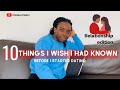 Things I wish I had known before I started dating | Relationship Advice