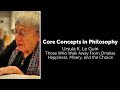 Ursula K. Leguin, The Ones Who Walk Away From Omelas | Happiness, Misery, and Choice | Core Concepts