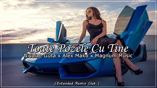 Nicolae Guta ❌ Alex Mako - Toate Pozele Cu Tine | 𝗠𝗮𝗴𝗻𝘂𝗺 𝗠𝘂𝘀𝗶𝗰 (Extended REMIX) 2023 Resimi