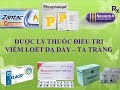 [Pharmog SS1 - Tập 15] - Dược lý các thuốc điều trị viêm loét dạ dày tá tràng