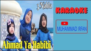 KARAOKE AHMAD YA HABIBI COVER 3 NAHLA