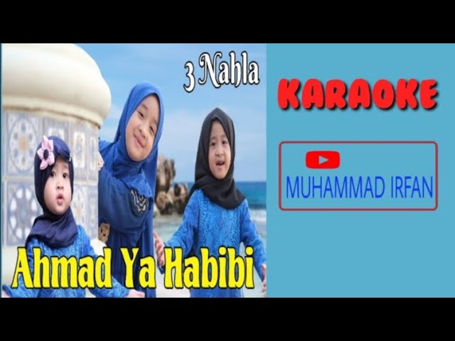 KARAOKE AHMAD YA HABIBI COVER 3 NAHLA class=
