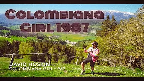 David Hoskin - Colombiana Girl 1987 (official musi...