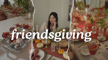 Dinner Party Vlog ✨ How to host a Friendsgiving