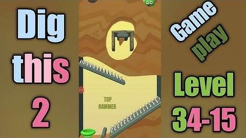 dig this 2 level 34-15 gameplay walkthrough Solution