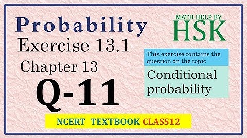 probability ex13#1 q11 class12 maths ncert textbook solution