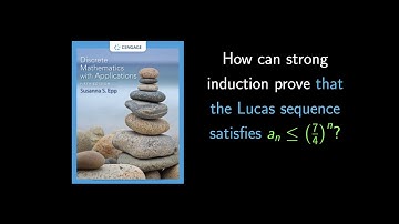 (5.4.9) Strong Mathematical Induction: Proving an Upper Bound on the Lucas Sequence