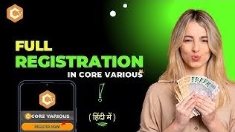 👉Full Joining Process in Core Various || कोर वेरियस में रजिस्ट्रेशन कैसे करे || IN HINDI ||