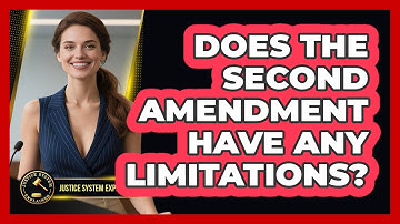 Does The Second Amendment Have Any Limitations? - Justice System Explained