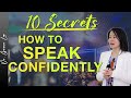 How to Speak With Confidence - 10 Secrets to Speaking Confidently