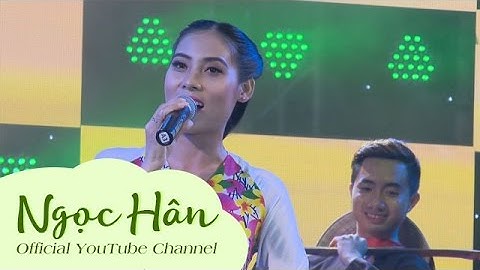 Mời Anh Về Thăm Quê Em [Liveshow Ngọc Hân] - Ngọc Hân