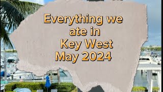 Everything we ate Key West