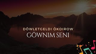 Döwletgeldi Ökdirow - Göwnüm Seni ( Turkmen aydymlary dutar )