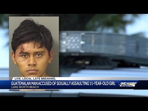 Lake Worth Beach man accused of sexually assaulting 11-year-old girl