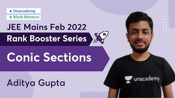 JEE Mains Feb 2022 | Rank Booster Series | Conic Sections | Math Matters | Aditya Gupta