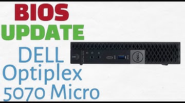 BIOS UPdate Dell Optiplex 5070