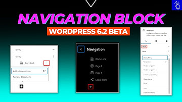 Navigation Block in WordPress 6.2 BETA | Menus | New Interface | Navigation in Browse Mode