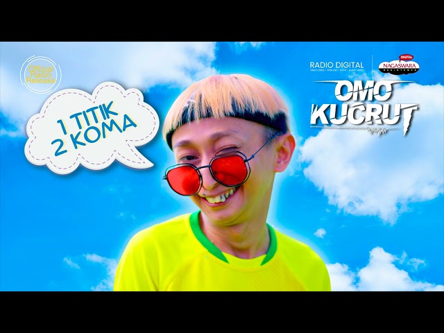 Omo Kucrut - 1 Titik 2 Koma『 With Lyrics 』【Official Radio Release】 class=