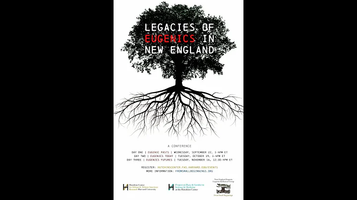 Legacies of Eugenics in New England Conference: Pa...