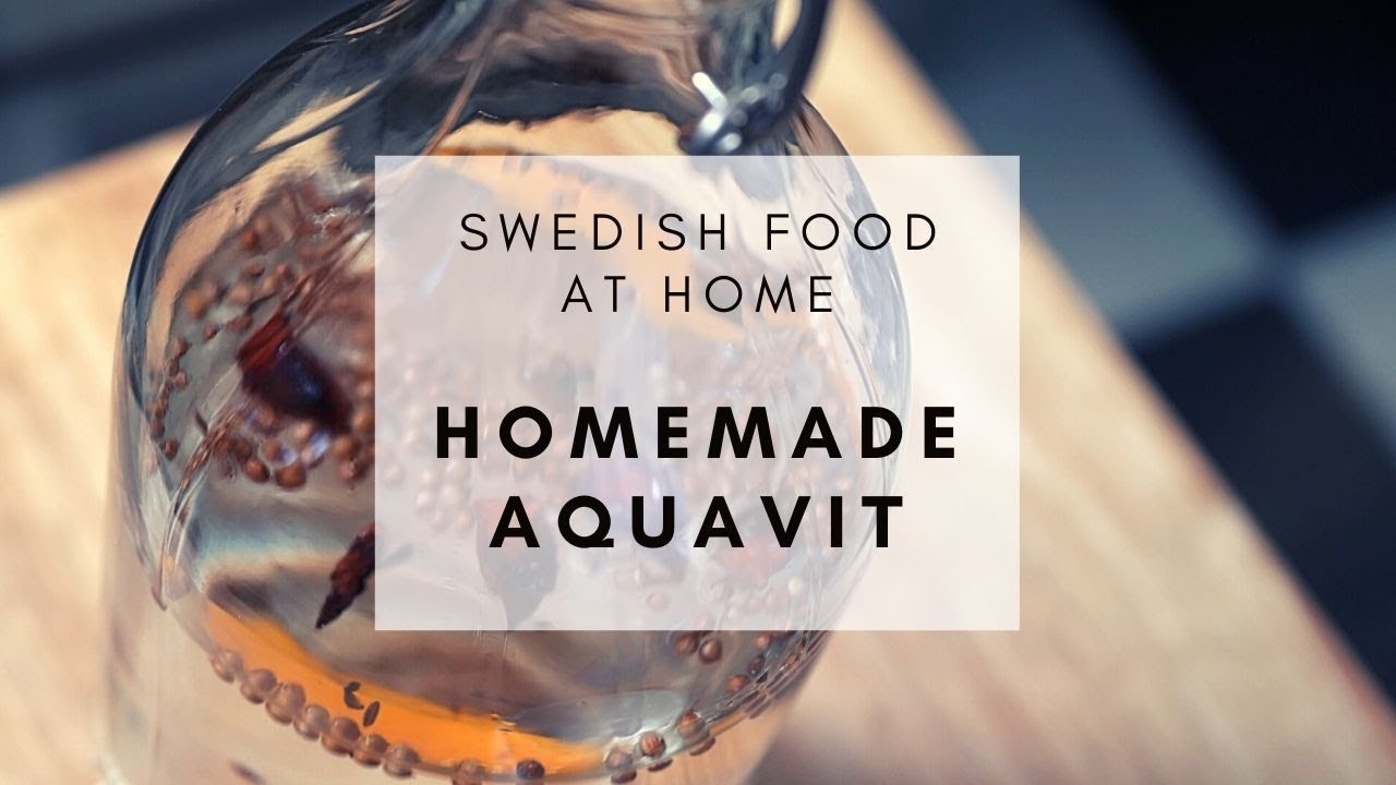 SWEDISH FOOD AT HOME  | Homemade Aquavit (Akvavit)