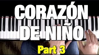 CORAZON DE NIÑO - PIANO TUTORIAL - RAUL DI BLASIO (PART 3 of 4)