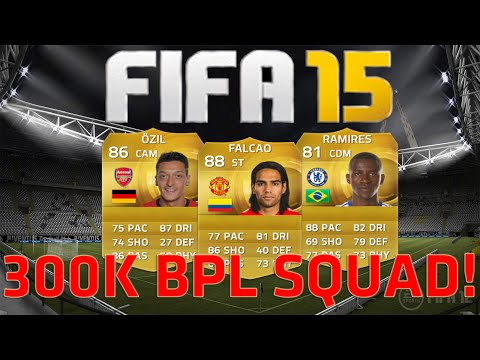 fifa-15-ultimate-team-|-300k-bpl-squad-builder-ft.-falcao,-ozil-&-ramires!