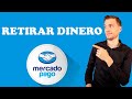 COMO RETIRAR DINERO de MERCADO PAGO  - 4 FORMAS ✅