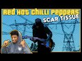 FIRST TIME HEARING Red Hot Chili Peppers - Scar Tissue REACTION